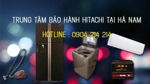 Trung tâm bảo hành hitachi tại Hà Nam