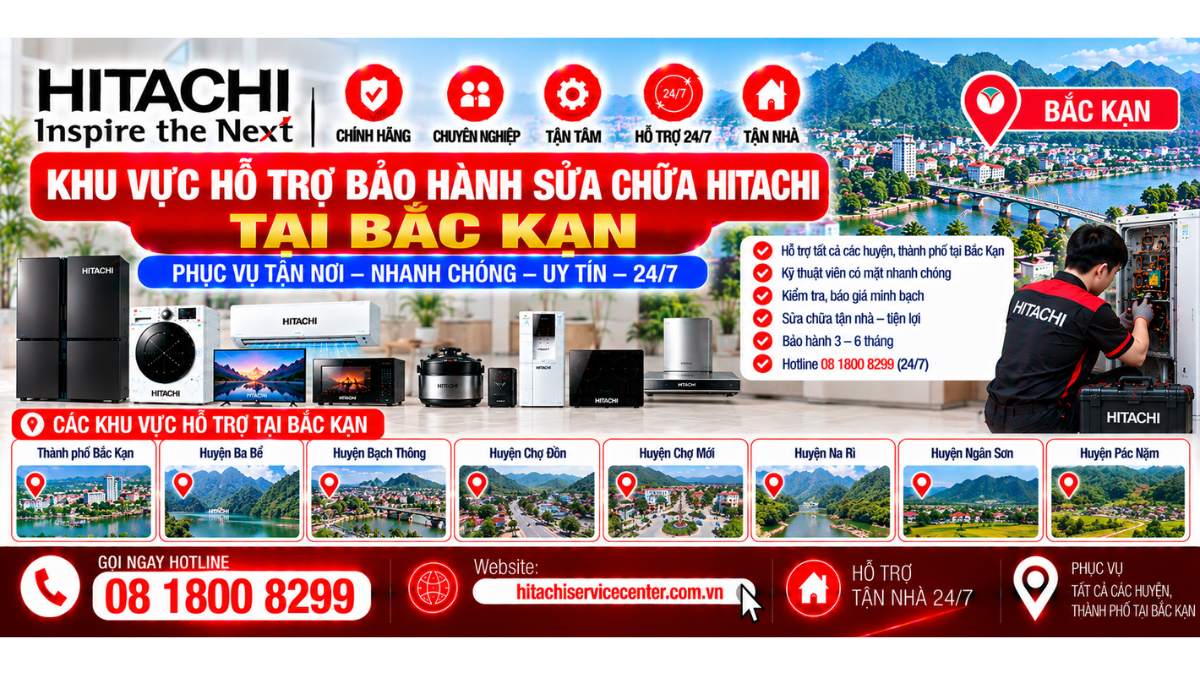 Khu vực hỗ trợ bảo hành sửa chữa Hitachi tại Bắc Kạn https://hitachiservicecenter.com.vn/ Hotline: 08 1800 8299