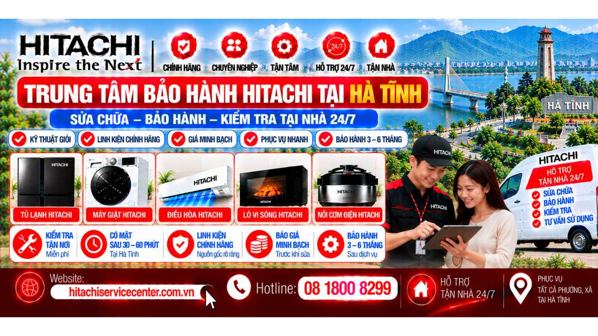 Trung Tâm Bảo Hành Hitachi Tại Hà Tĩnh Website: https://hitachiservicecenter.com.vn/ Hotline: 08 1800 8299